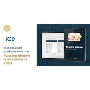 Wyróżnienie dla ICD w rankingu blogów w e-commerce 2023
