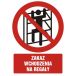 GC059 CK PN - Znak "Zakaz wchodzenia na regały"