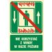 Znak "Zakaz korzystania z dźwigu osobowego w razie pożaru"