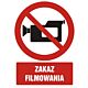 Znak GC029 - "Zakaz filmowania" - 20x30cm; folia