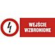 Znak HD004 - "Wejście wzbronione" - 20x6,7cm; płyta 1mm