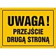 Tablica OA003 - "Uwaga! Przejście drugą stroną" - 35x25cm; płyta 0,6mm