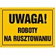 Tablica OA016 - "Uwaga! Roboty na rusztowaniu" - 35x25cm; płyta 0,6mm
