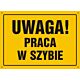 Tablica OA061 - "Uwaga! Praca w szybie" - 35x25cm; płyta 0,6mm