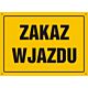 Tablica OA125 - "Zakaz wjazdu" - 60x43cm; płyta 0,6mm