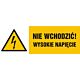 Znak HB024 - "Nie wchodzić! Wysokie napięcie" - 20x6,7cm; folia