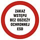 Znak GB041 - "Zakaz wstępu bez odzieży ochronnej ESD" - 20x20cm; folia