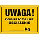 Tablica OA139 - "Uwaga! Dopuszczalne obciążenie" - 35x25cm; płyta 0,6mm