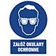 Znak "Załóż okulary ochronne"