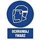 Znak "Ochraniaj Twarzy"