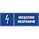 Znak "Urządzenie niesprawne"