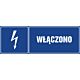 Znak "Włączono"