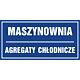 Znak "Maszynownia; Agregaty chłodnicze" PA528