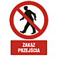 Znak GC002 - "Zakaz przejścia" - 20x30cm; płyta 1mm