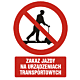 Znak GC015 - "Zakaz jazdy na urządzeniach transportowych" - 10x15cm; folia