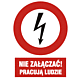 Znak HC002 - "Nie załączać! Pracują ludzie" - 15x22,5cm; płyta 1mm