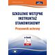 Szkolenie wstępne Instruktaż stanowiskowy Pracownik ochrony