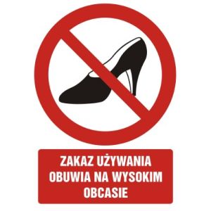 Znak GC022 - "Zakaz używania obuwia na wysokim obcasie" - 10x15cm; płyta 1mm