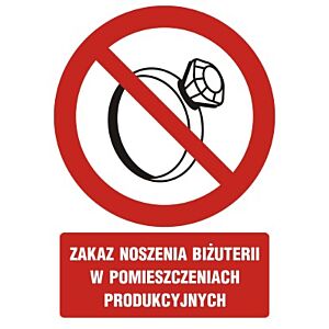 Znak GC038 - "Zakaz noszenia biżuterii w pomieszczeniach produkcyjnych" - 20x30cm; płyta 1mm