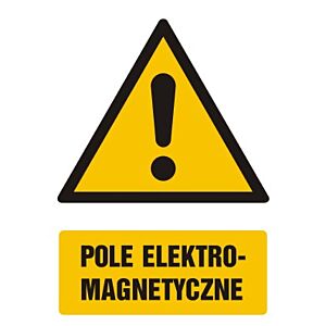 Znak GF002 - "Pole elektromagnetyczne" - 20x30cm; płyta 1mm