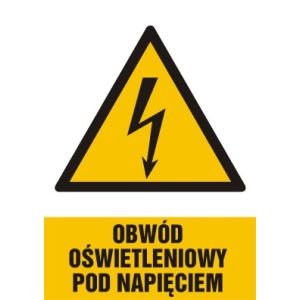 Znak "Obwód oświetleniowy pod napięciem"