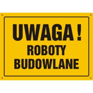 OA015 DY BN - Tablica "Uwaga! Roboty budowlane"