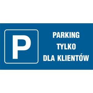 ND026 DE PN - Znak "Parking tylko dla klientów"