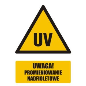 Znak GF051 - "Uwaga promieniowanie nadfioletowe" - 10x15cm; folia