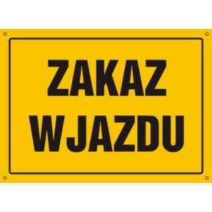 Tablica OA125 - "Zakaz wjazdu" - 45x32cm; płyta 0,6mm