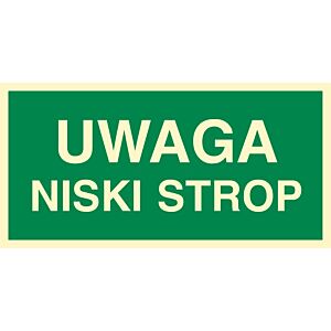 Znak "Uwaga niski strop"