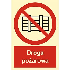 Znak BB001 - "Nie zastawiać - droga pożarowa" - 20x29,6cm; płyta 1mm