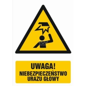 Znak GF017 - "Uwaga - niebezpieczeństwo urazu głowy" - 10x15cm; folia