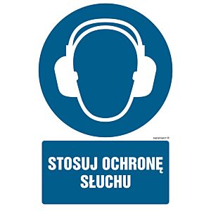 Znak "Stosuj ochrone słuchu"