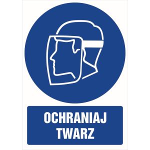 Znak "Ochraniaj Twarzy"