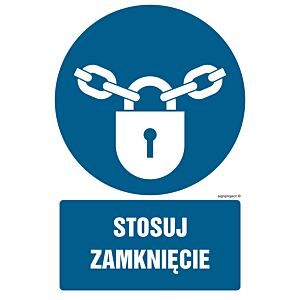 Znak GL016 - "Stosuj zamknięcie" - 10x15cm; płyta 1mm