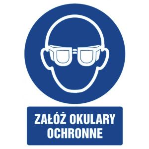 Znak "Załóż okulary ochronne"