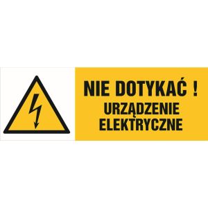 Znak HB001 - "Nie dotykać! Urządzenie elektryczne" - 30x10cm; folia