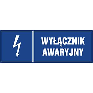 Znak HH032 - "Wyłącznik awaryjny" - 20x6,7cm; płyta 1mm