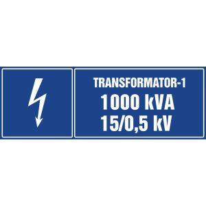 Znak "Transformator-1, 1000kVA, 15/0,5 kV"
