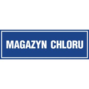 Znak "Magazyn chloru" PA341