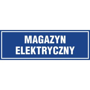 Znak "Magazyn elektryczny" PA343