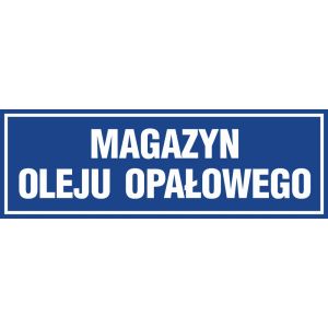 Znak "Magazyn oleju opałowego" PA354