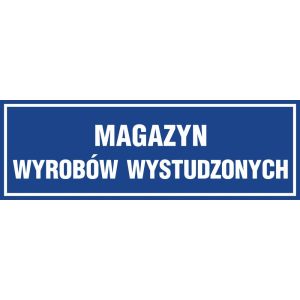 Znak "Magazyn wyrobów wystudzonych" PA370