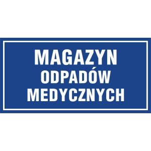 Znak "Magazyn odpadów medycznych" PA522