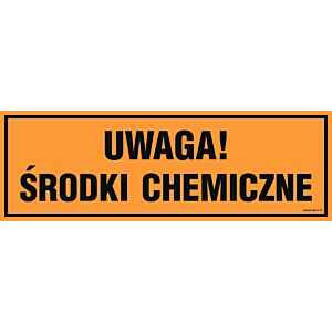 Znak "Uwaga! Środki chemiczne"