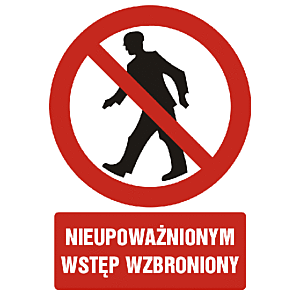 Znak GC001 - "Nieupoważnionym wstęp wzbroniony" - 15x22,5cm; folia