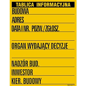 Tablica OA092 - "Budowlana tablica informacyjna - nowy wzór (w jednym kolorze)" - 70x90cm; płyta 0,6mm