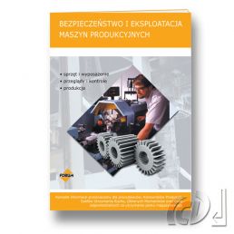 Książka ''Bezpieczeństwo i eksploatacja maszyn produkcyjnych'' FORUM