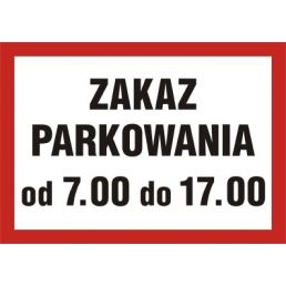 ND053 DZ PN - Znak "Zakaz parkowania od 7.00 do 17.00"