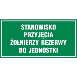 JE026 CE PN - Znak "Stanowisko przyjęcia żołnierzy rezerwy do jednostki"